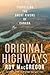 Original Highways: Travelling the Great Rivers of Canada
