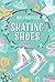 Skating Shoes (The Shoe Books)