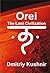 Orei: The Lost Civilization...