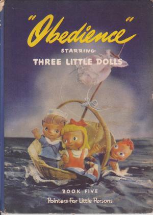 "Obedience" Starring Three Little Dolls