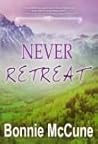 Never Retreat