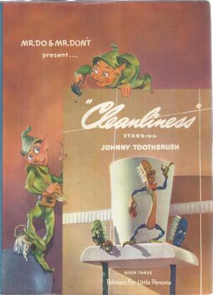 "Cleanliness" Starring Johnny Toothbrush
