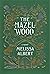 The Hazel Wood (The Hazel W...