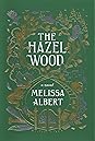 The Hazel Wood by Melissa Albert