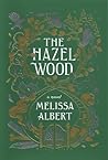 The Hazel Wood by Melissa Albert