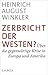 Zerbricht der Westen?: Über die gegenwärtige Krise in Europa und Amerika