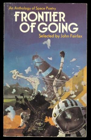 Frontier of going: An anthology of space poetry;