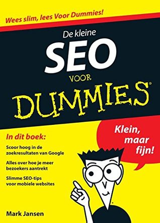 De kleine SEO voor Dummies (Dutch Edition)
