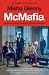 McMafia (Movie Tie-In): A Journey Through the Global Criminal Underworld