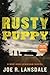 Rusty Puppy (Hap and Leonard, 10)