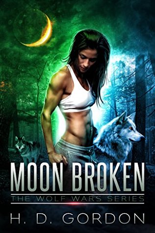 Moon Broken (The Wolf Wars, #2)