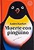 Muerte con pingüino (Picnic...
