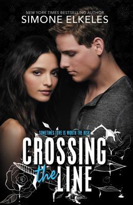 Crossing the Line: A YA Romance of Star-Crossed Love, Class Divide, and Dangerous Sparks