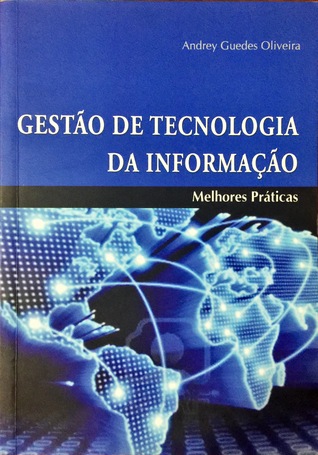Gestão de Tecnologia da Informação - Melhores Práticas