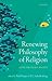 Renewing Philosophy of Religion by Paul Draper