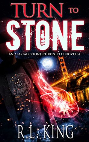 Turn to Stone (Alastair Stone Chronicles, #1.5)