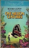 One Million Centuries One Million Centuries