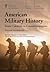 American Military History: From Colonials to Counterinsurgents