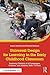 Universal Design for Learning in the Early Childhood Classroom: Teaching Children of all Languages, Cultures, and Abilities, Birth – 8 Years