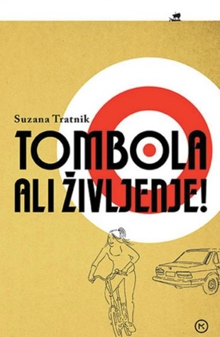 Tombola ali življenje!