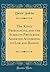 The Kings Prerogative, and the Subjects Privileges Asserted According to Law and Reason (Classic Reprint)