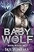 Baby for the Wolf (Silver Wolves MC Book 3)