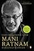 Conversations with Mani Ratnam_8 pp (106-107), 16 (234-235) C... by Baradwaj Rangan