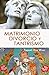 Matrimonio Divorcio y Tantrismo (Spanish Edition)