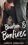 Bourbon & Bonfires by Andrea  Johnston