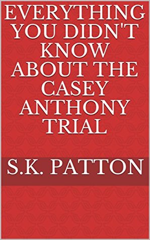 Everything you didn't know about the Casey Anthony Trial