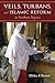 Veils, Turbans, and Islamic Reform in Northern Nigeria (African Expressive Cultures)