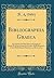 Bibliographia Graeca: An Inquiry Into the Date and Origin of Book-Writing Among the Greeks, With Reference to the Most Recent Opinions and Researches (Classic Reprint)