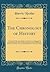 The Chronology of History: Containing Tables, Calculations and Statements, Indispensable for Ascertaining the Dates of Historical Events, and of ... Periods to the Present Time (Classic Reprint)