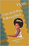Cari and the Talking Bird: Caribbean Vybes Series