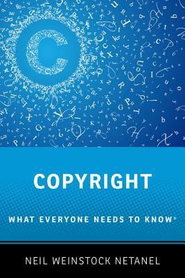 Copyright: What Everyone Needs to Know®
