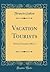 Vacation Tourists: Notes of Travel in 1862-3 (Classic Reprint)