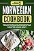 Norwegian Cookbook: Traditi...