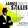Moth by James Sallis Moth by James Sallis