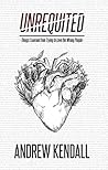 Unrequited: Things I Learned from Trying to Love the Wrong People Unrequited: Things I Learned from Trying to Love the Wrong People