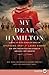 My Dear Hamilton: A Novel of Eliza Schuyler Hamilton