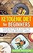 Ketogenic Diet for Beginner...