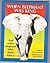 When Elephant Was King by Nick Greaves