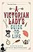 A Victorian Lady's Guide to...