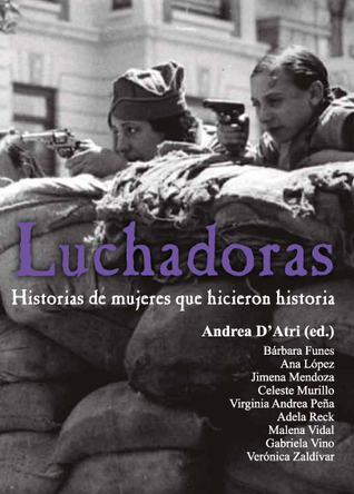 Luchadoras historias de mujeres que hicieron historia