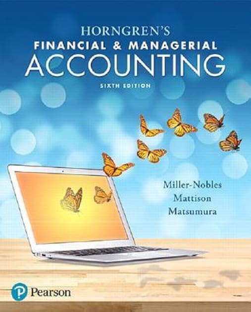 Horngren's Financial & Managerial Accounting