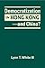 Democratization in Hong Kong--and China?