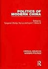 Politics of Modern China (Critical Issues in Modern Politics) Politics of Modern China (Critical Issues in Modern Politics)