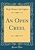 An Open Creel (Classic Reprint)