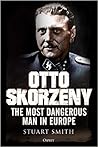 Otto Skorzeny: Th...