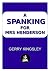 A Spanking For Mrs Henderson by Gerry Kingsley